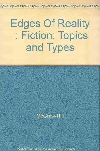 Edges Of Reality : Fiction: Topics and Types