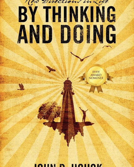 New Directions in Life by Thinking and Doing