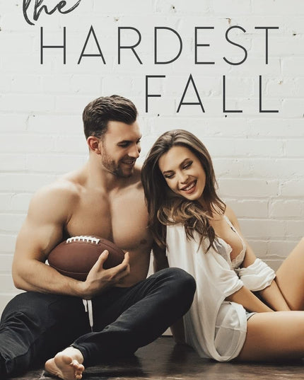The Hardest Fall