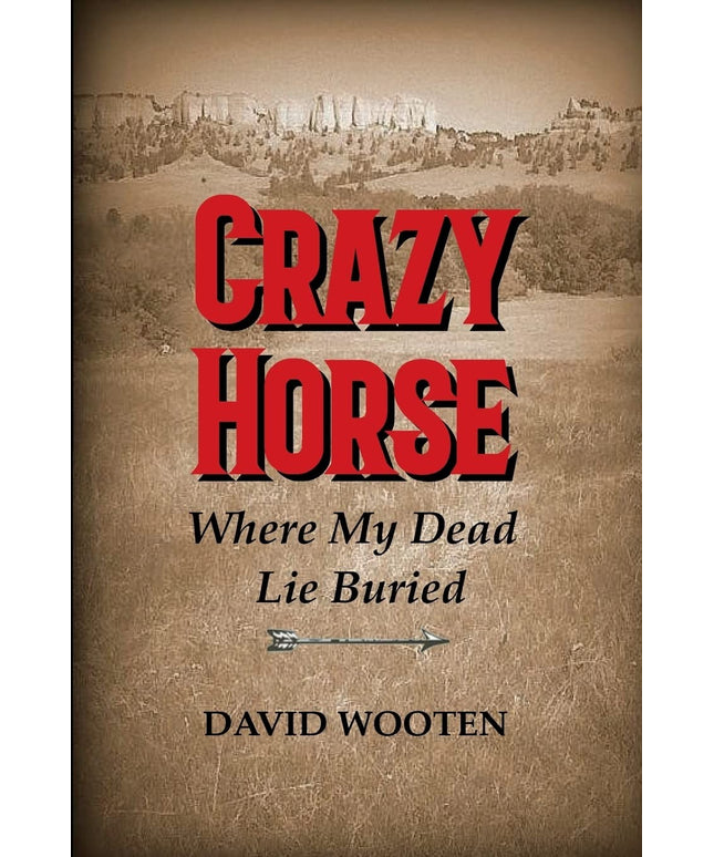 Crazy Horse: Where My Dead Lie Buried