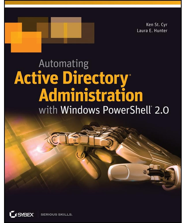 Automating Active Directory Administration with Windows PowerShell 2.0
