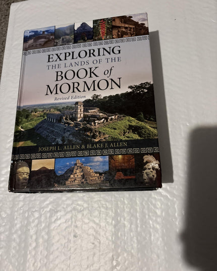Exploring The Lands Of The Book of Mormon
