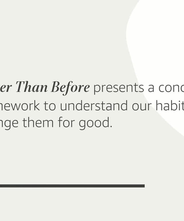 Better Than Before: Mastering the Habits of Our Everyday Lives