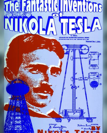 The Fantastic Inventions of Nikola Tesla