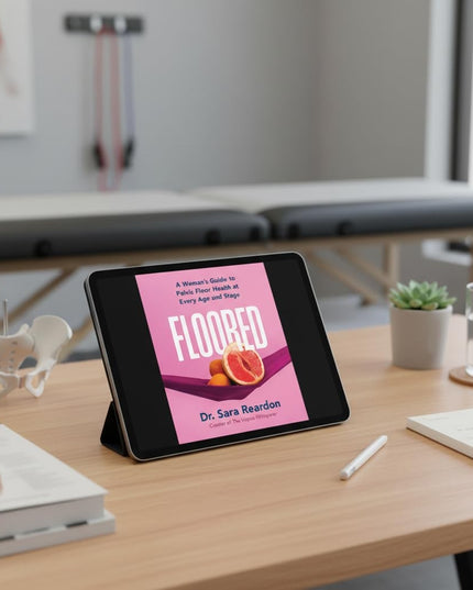 Floored: A Woman's Guide to Pelvic Floor Health at Every Age and Stage―A Compre