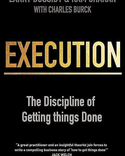 Execution: The Discipline of Getting Things Done
