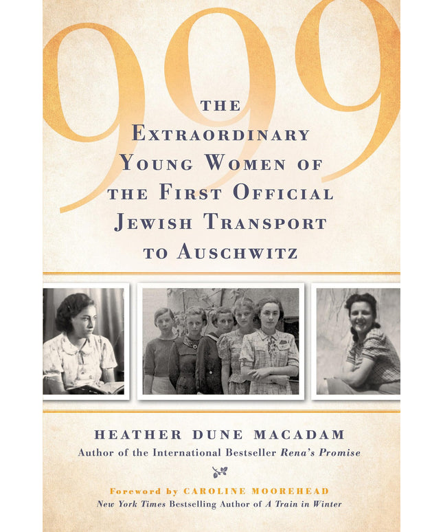 999: The Extraordinary Young Women of the First Official Jewish Transport to Au