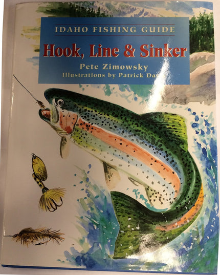 Idaho Fishing Guide: Hook, Line & Sinker