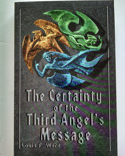 Certainty of the Three Angel's Message