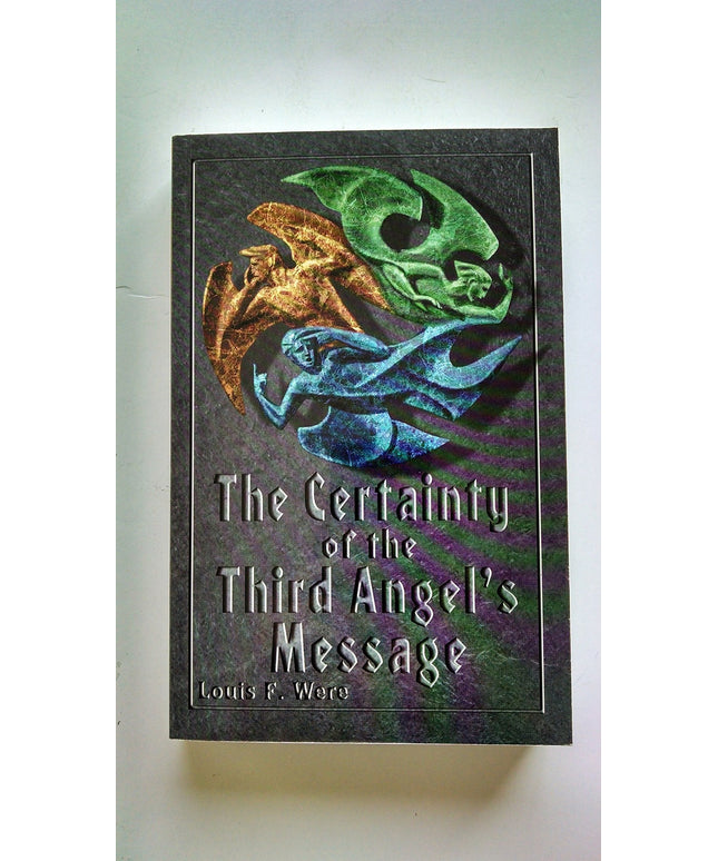 Certainty of the Three Angel's Message
