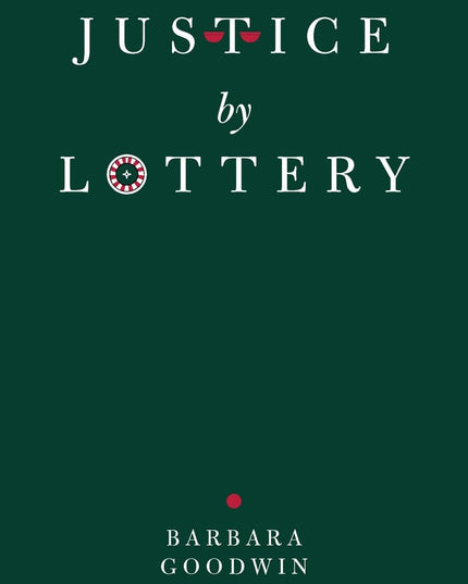 Justice by Lottery (Women in Culture and Society)
