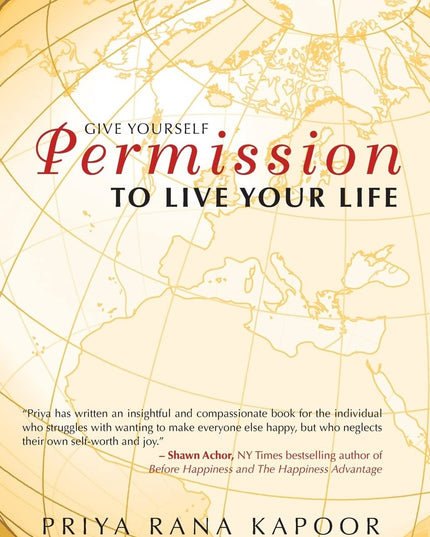 Give YourSelf Permission to Live Your Life