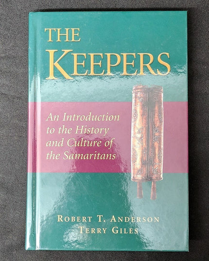 The Keepers: An Introduction to the History and Culture of the Samaritans
