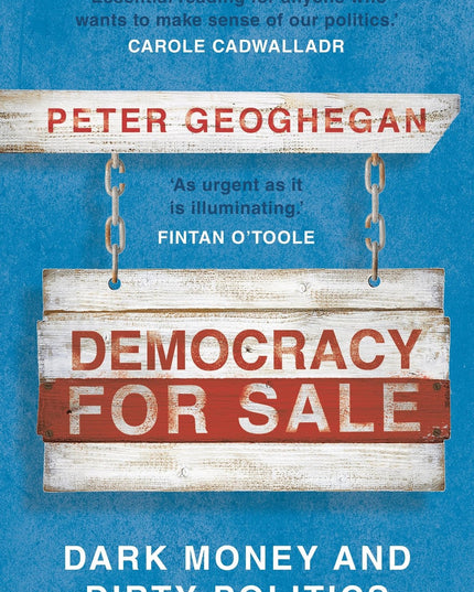 Democracy for Sale: Dark Money and Dirty Politics