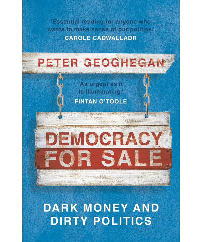 Democracy for Sale: Dark Money and Dirty Politics
