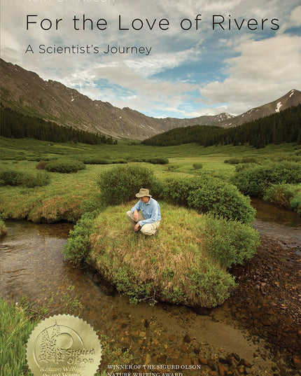 For the Love of Rivers: A Scientist's Journey