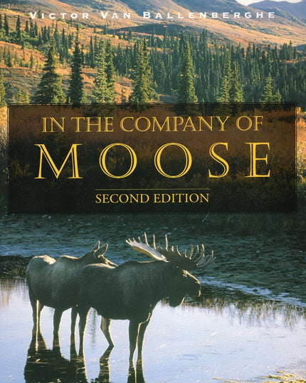 In the Company of Moose