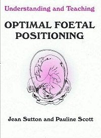 Understanding and Teaching Optimal Foetal Positioning