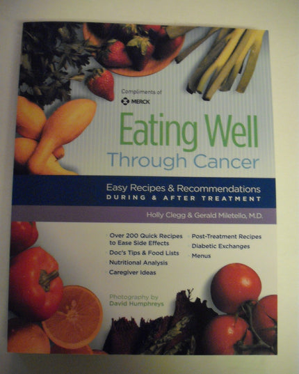 Eating Well Through Cancer: Easy Recipes & Recommendations During & After Treat