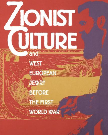 Zionist Culture and West European Jewry Before the First World War