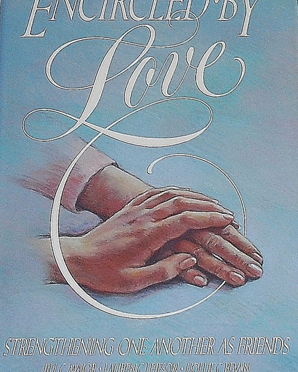 Encircled by Love