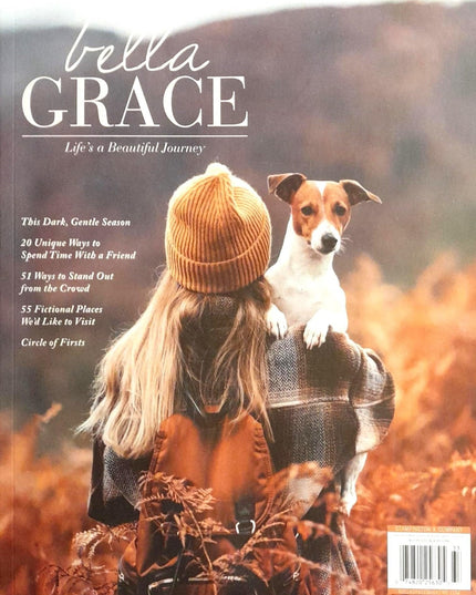 Bella Grace Magazine Issue 37 This Dark, Gentle Season 20 Unique Ways To Spend