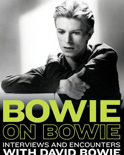 Bowie on Bowie: Interviews and Encounters with David Bowie (Musicians in Their