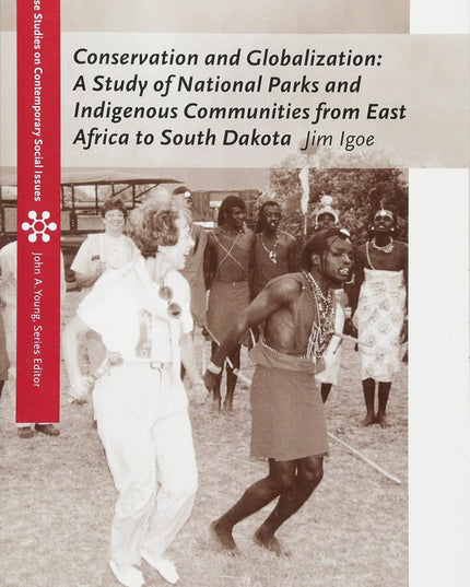 Conservation and Globalization: A Study of National Parks and Indigenous Commun