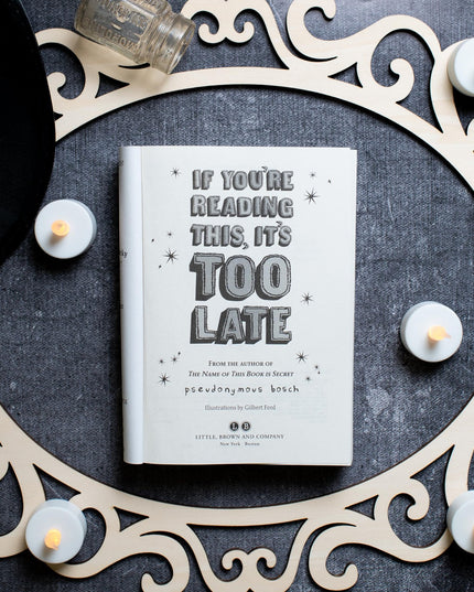 If You're Reading This, It's Too Late (Secret, Book 2)