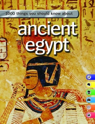Ancient Egypt (1000 Things You Should Know)
