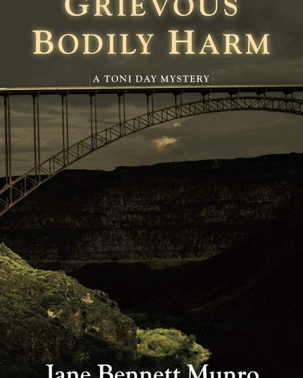 Grievous Bodily Harm: A Toni Day Mystery