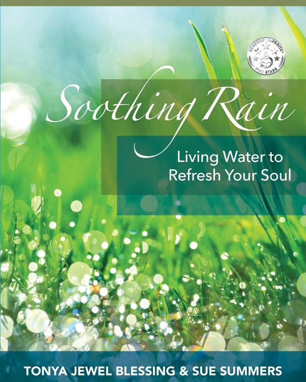 Soothing Rain: Living Water to Refresh Your Soul
