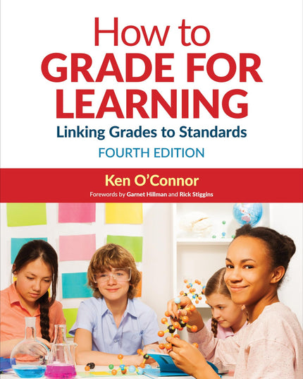 How to Grade for Learning: Linking Grades to Standards