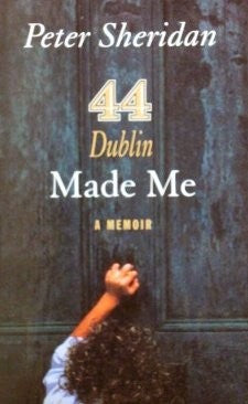 44, Dublin Made Me