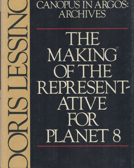 The Making of the Representative for Planet 8 (Canopus in Argos: Archives)