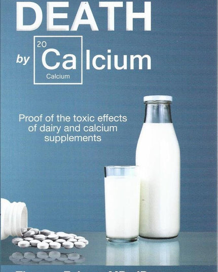 Death By Calcium (New, First Edition)