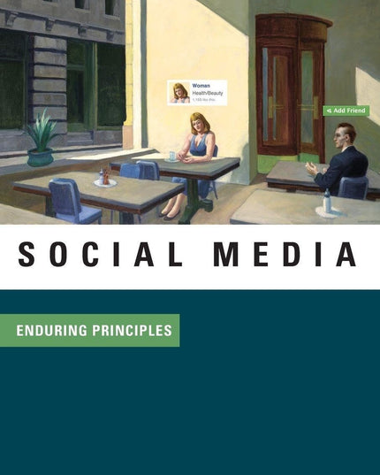 Social Media: Enduring Principles