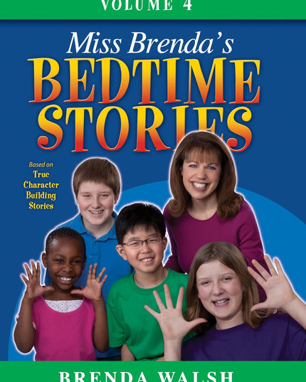 Miss Brenda's Bedtime Stories: True Character Building Stories for the Whole Fa