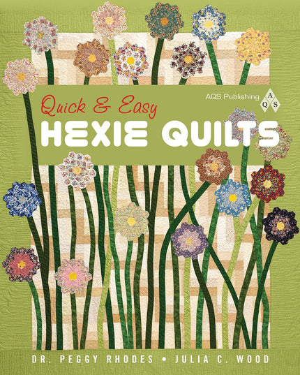 Quick & Easy Hexie Quilts