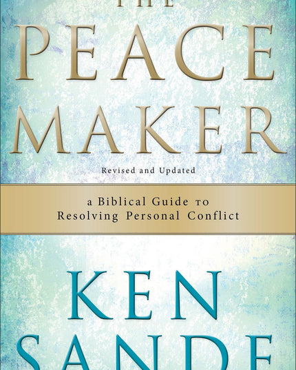 The Peacemaker: A Biblical Guide to Resolving Personal Conflict | Marriage Help