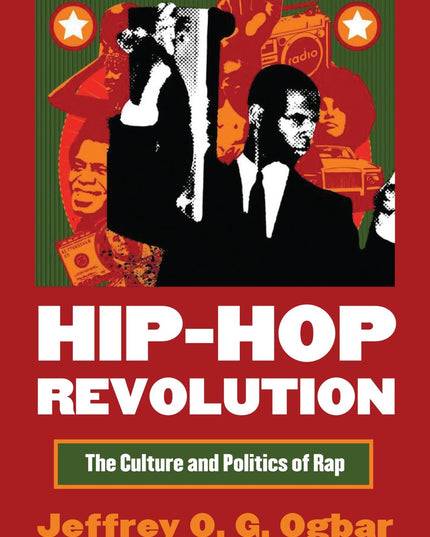 Hip-Hop Revolution: The Culture and Politics of Rap (CultureAmerica)