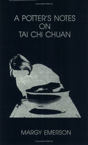 A Potter's Notes on Tai Chi Chuan