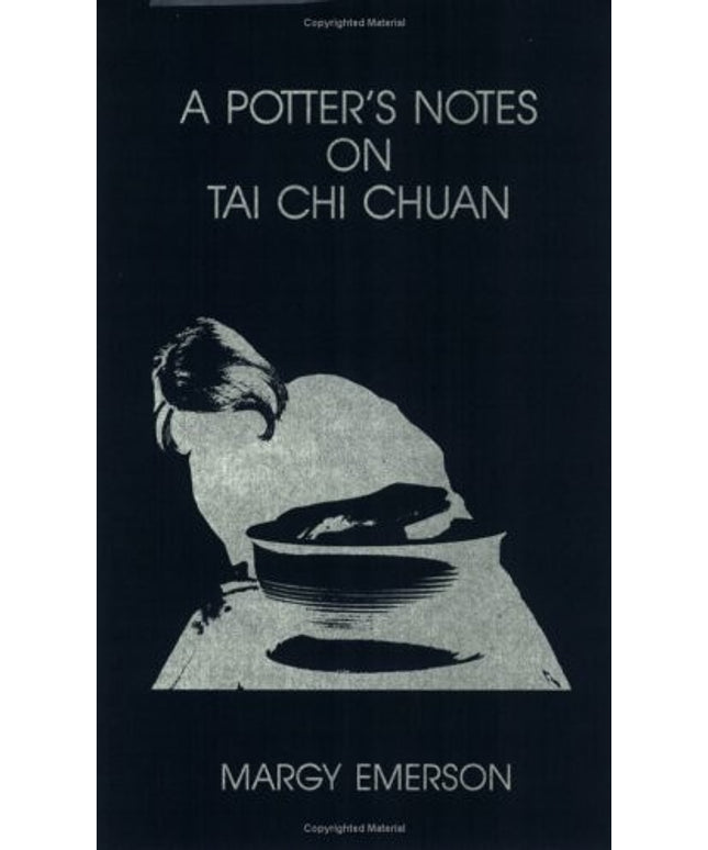A Potter's Notes on Tai Chi Chuan