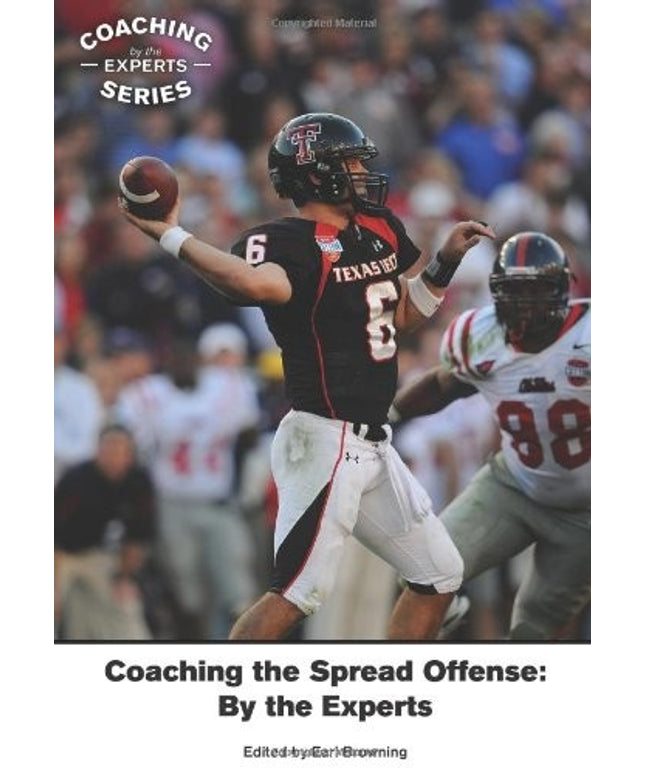 Coaching the Spread Offense: By the Experts