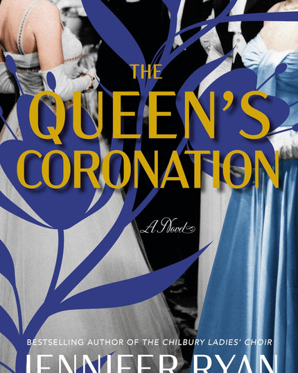 The Queen's Coronation: A Novel
