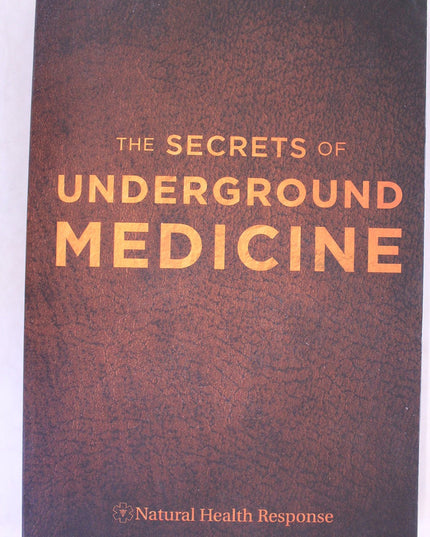 The Secrets of Underground Medicine