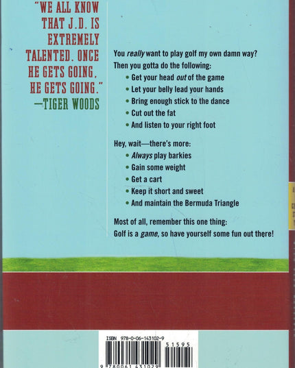 Golf My Own Damn Way: A Real Guy's Guide to Chopping Ten Strokes Off Your Score
