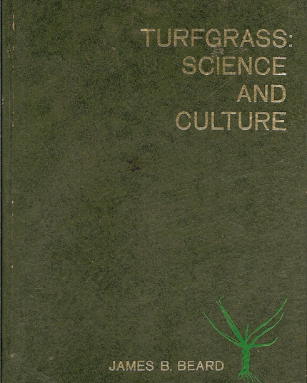 Turfgrass: Science and Culture