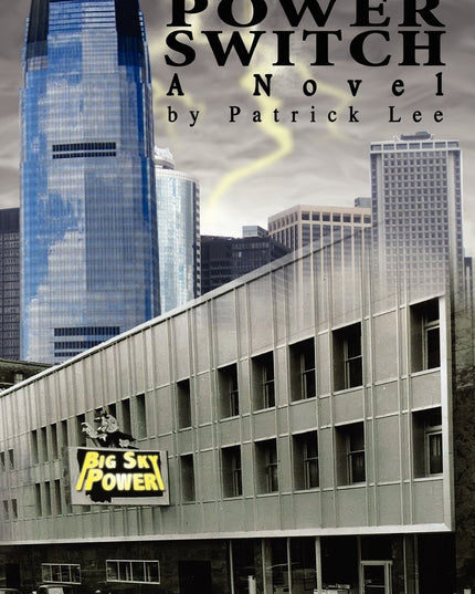 Power Switch: A Novel