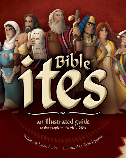 Bible Ites:An Illustrated Guide to the People in the Holy Bible